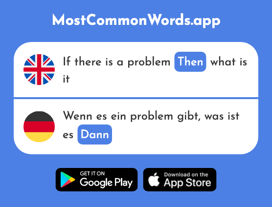 Then - Dann (The 41st Most Common German Word)