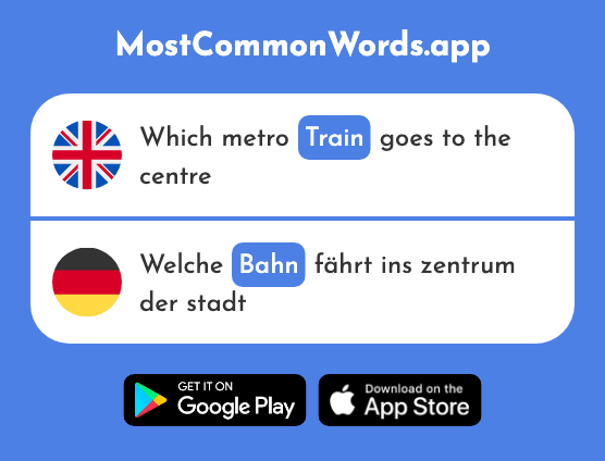 Train, railway, way - Bahn (The 1415th Most Common German Word)