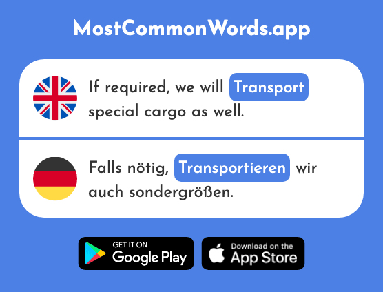 Transport - Transportieren (The 2438th Most Common German Word)