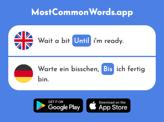 Until, till, until - Bis (The 77th Most Common German Word)