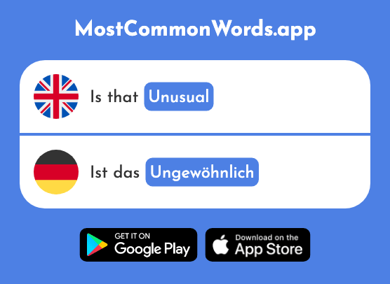 Unusual - Ungewöhnlich (The 2088th Most Common German Word)