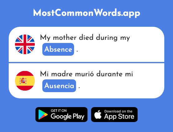 Absence - Ausencia (The 1618th Most Common Spanish Word)