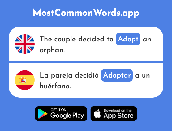 Adopt - Adoptar (The 1347th Most Common Spanish Word)