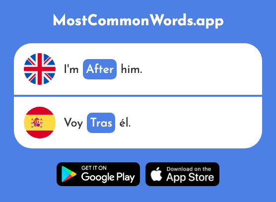 After, behind - Tras (The 318th Most Common Spanish Word)