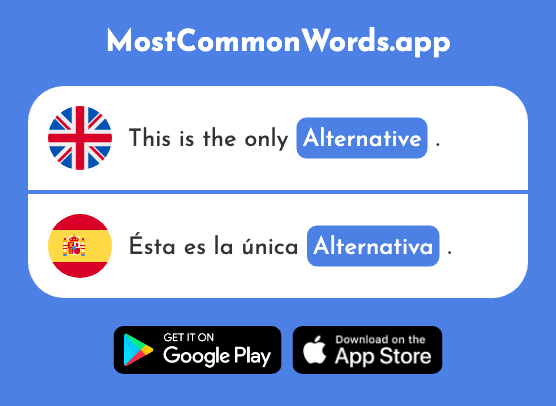 Alternative - Alternativa (The 2073rd Most Common Spanish Word)