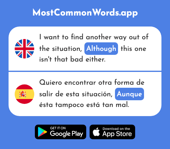 Although, even though - Aunque (The 131st Most Common Spanish Word)