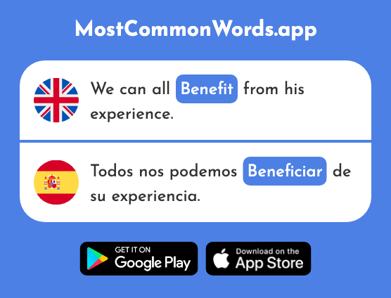 Benefit - Beneficiar (The 2497th Most Common Spanish Word)