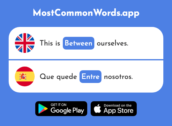 Between, among - Entre (The 63rd Most Common Spanish Word)