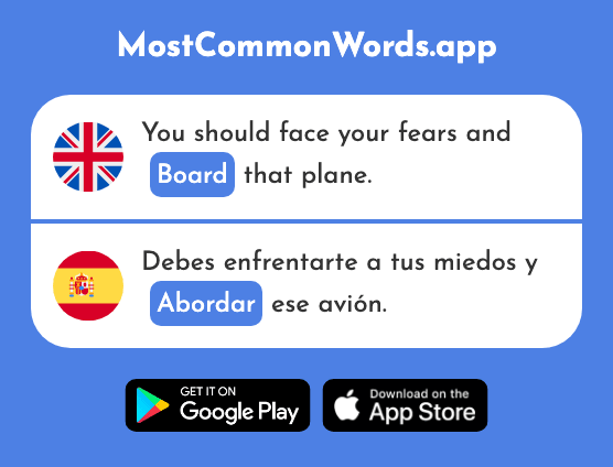 Board, get in/on - Abordar (The 2472nd Most Common Spanish Word)