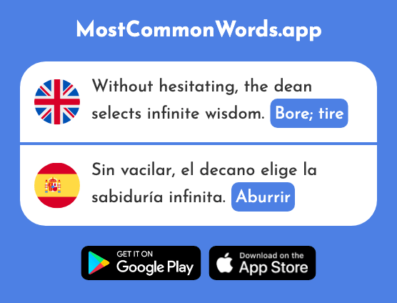 Bore, tire - Aburrir (The 2975th Most Common Spanish Word)