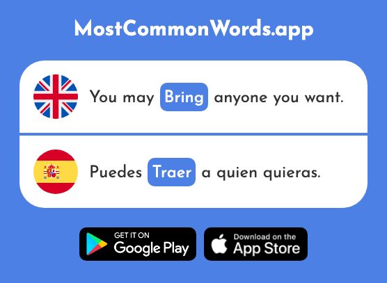 Bring, carry - Traer (The 341st Most Common Spanish Word)