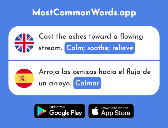 Calm, soothe, relieve - Calmar (The 2886th Most Common Spanish Word)