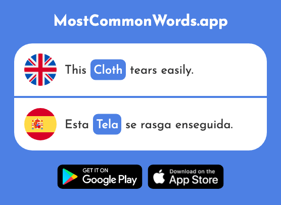 Cloth, fabric - Tela (The 2085th Most Common Spanish Word)