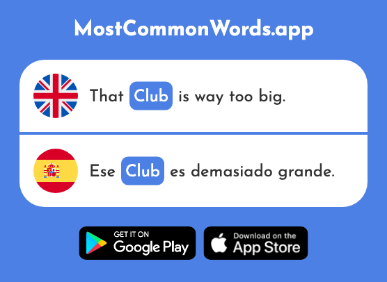 Club, society - Club (The 1320th Most Common Spanish Word)