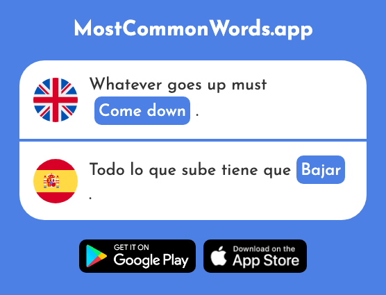 Come down, let down - Bajar (The 484th Most Common Spanish Word)