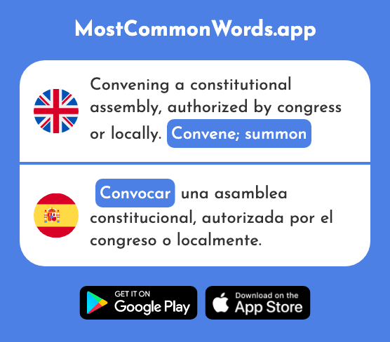 Convene, summon - Convocar (The 2014th Most Common Spanish Word)