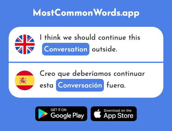 Conversation - Conversación (The 989th Most Common Spanish Word)