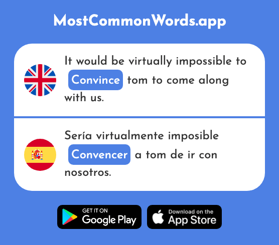 Convince, persuade - Convencer (The 1049th Most Common Spanish Word)