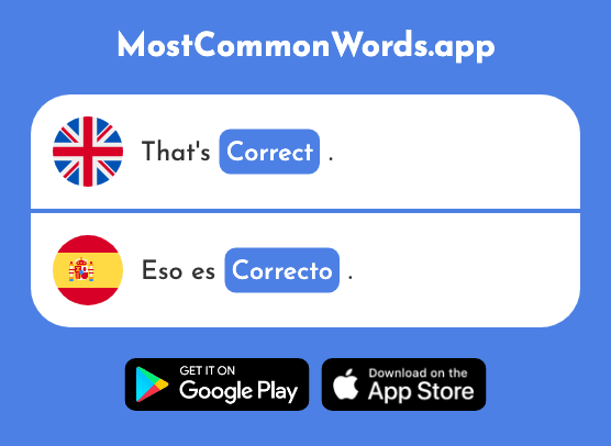 Correct, suitable - Correcto (The 1467th Most Common Spanish Word)