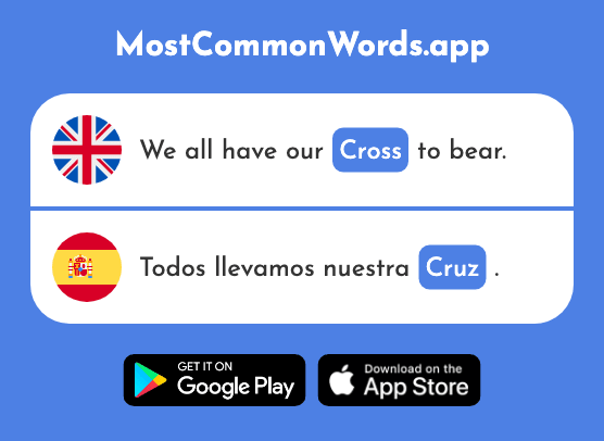 Cross, burden - Cruz (The 1325th Most Common Spanish Word)