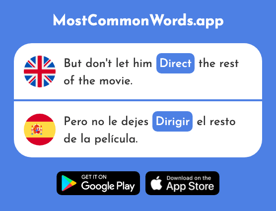 Direct, manage - Dirigir (The 390th Most Common Spanish Word)
