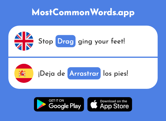 Drag, pull - Arrastrar (The 1254th Most Common Spanish Word)