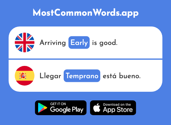 Early - Temprano (The 1578th Most Common Spanish Word)