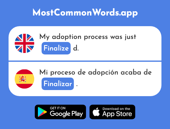 End, finalize - Finalizar (The 2176th Most Common Spanish Word)