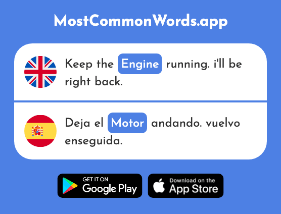 Engine, motor - Motor (The 1797th Most Common Spanish Word)