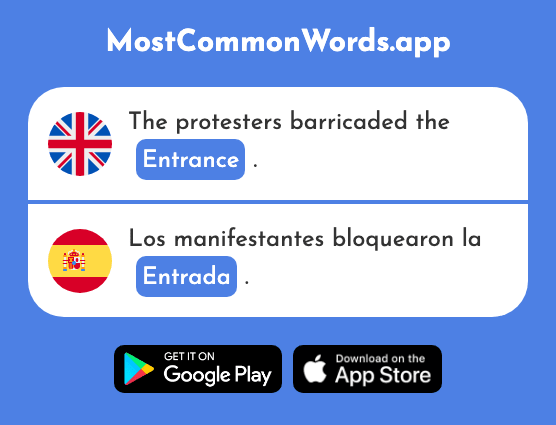 Entrance, admission ticket - Entrada (The 767th Most Common Spanish Word)