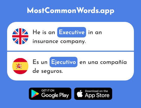 Executive, manager - Ejecutivo (The 2670th Most Common Spanish Word)