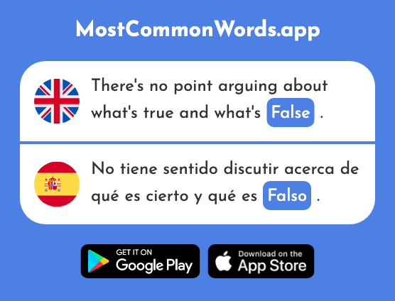 False - Falso (The 1599th Most Common Spanish Word)
