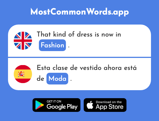 Fashion, form - Moda (The 1406th Most Common Spanish Word)