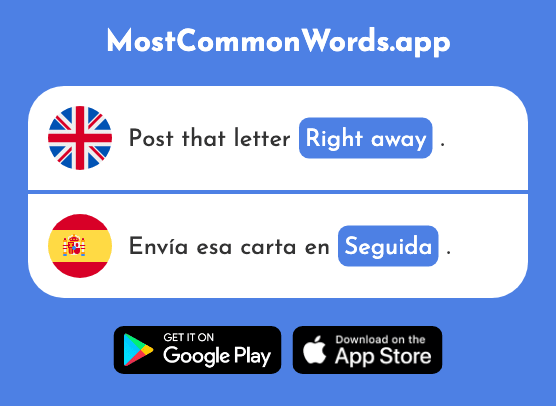 Followed, right away, at once - Seguida (The 2571st Most Common Spanish Word)