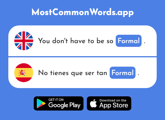 Formal, polite - Formal (The 2415th Most Common Spanish Word)
