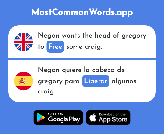 Free, liberate - Liberar (The 1968th Most Common Spanish Word)