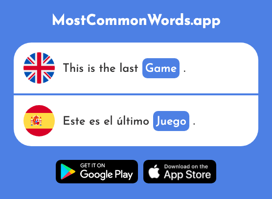 Game, play, sport - Juego (The 409th Most Common Spanish Word)