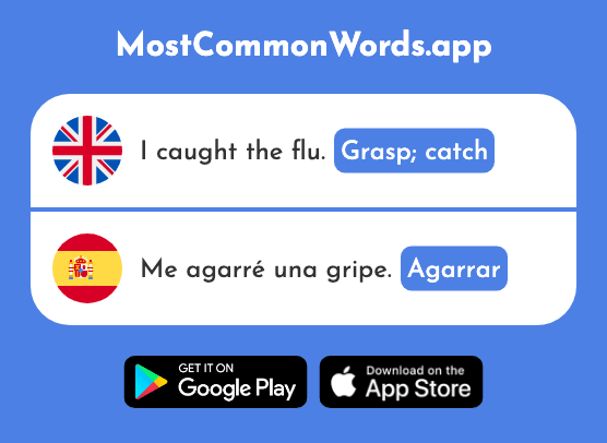 Grasp, catch - Agarrar (The 1621st Most Common Spanish Word)