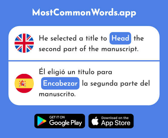 Head, lead - Encabezar (The 2536th Most Common Spanish Word)