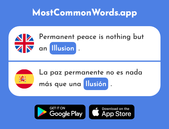 Illusion, hope, dream - Ilusión (The 1733rd Most Common Spanish Word)