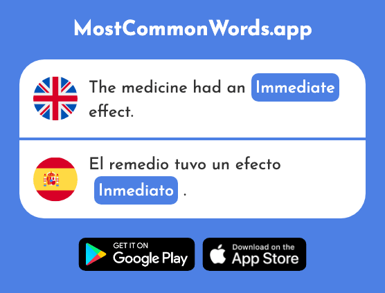 Immediate - Inmediato (The 1166th Most Common Spanish Word)
