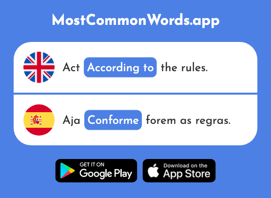 In agreement, according to - Conforme (The 1924th Most Common Spanish Word)
