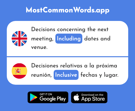 Inclusive, including, even - Inclusive (The 2387th Most Common Spanish Word)
