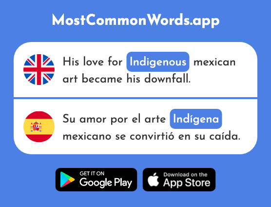 Indigenous, native - Indígena (The 1503rd Most Common Spanish Word)