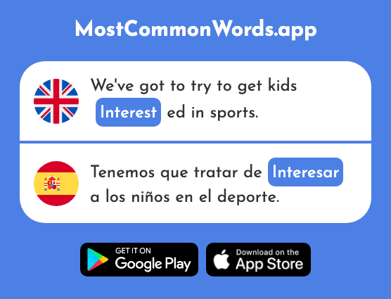 Interest - Interesar (The 575th Most Common Spanish Word)