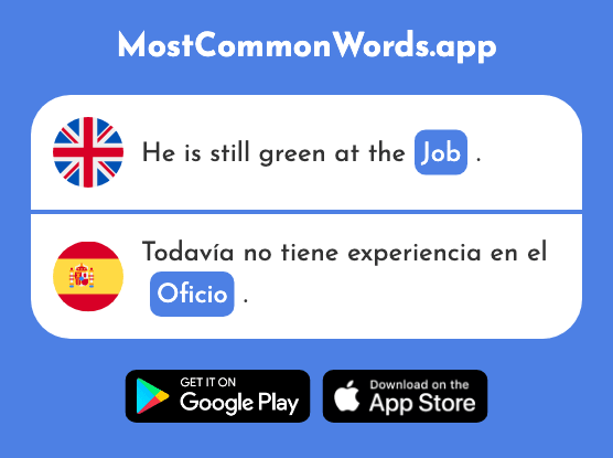 Job, occupation, function - Oficio (The 2065th Most Common Spanish Word)