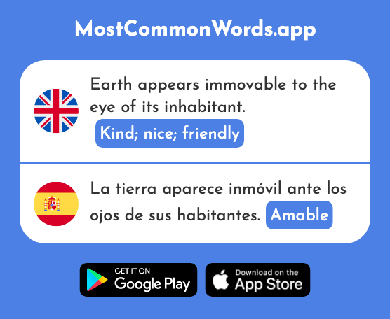 Kind, nice, friendly - Amable (The 2707th Most Common Spanish Word)