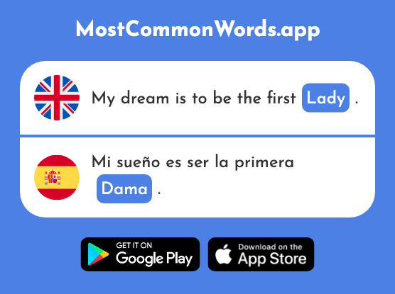 Lady, dame - Dama (The 2062nd Most Common Spanish Word)