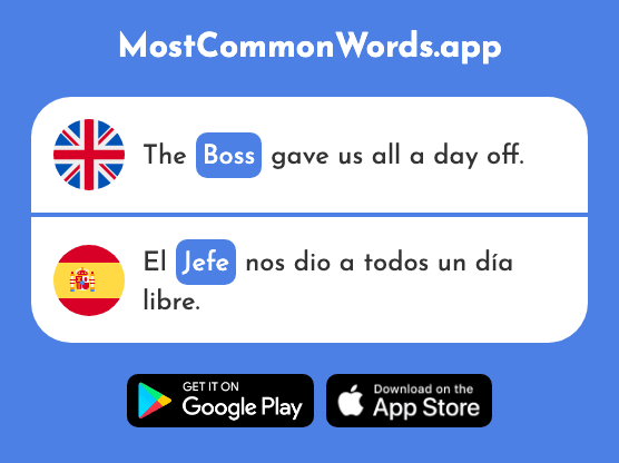 Leader, boss, manager - Jefe (The 726th Most Common Spanish Word)