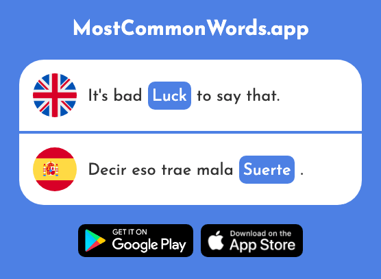 Luck, fortune - Suerte (The 723rd Most Common Spanish Word)